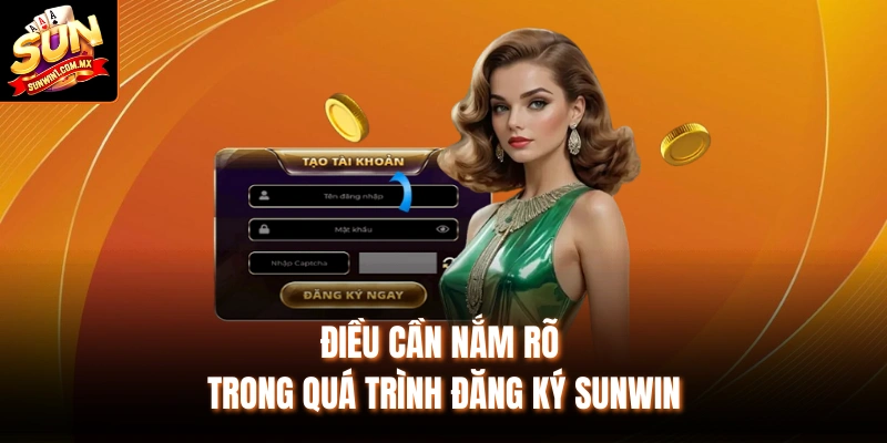 Điều cần nắm rõ trong quá trình đăng ký Sunwin