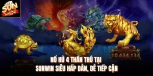 Nổ Hũ 4 Thần Thú