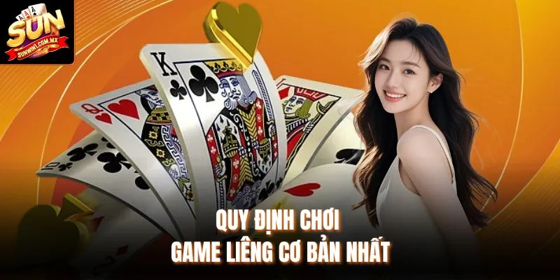 Quy định chơi game Liêng cơ bản nhất